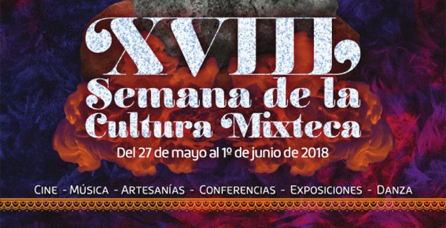 ¡La semana de la Cultura Mixteca ya es mayor de edad!